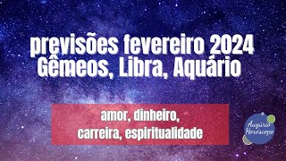 Previsões FEVEREIRO 2024  GÊMEOS LIBRA AQUÁRIO [upl. by Oluas]