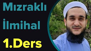 MIZRAKLI İLMİHAL DERSİ 1 DERS [upl. by Alyt]