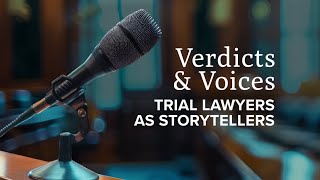 Verdicts amp Voices Trial Lawyers as Storytellers — Extended Trailer [upl. by Naimad283]