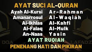 Zikir Menghibur Hati dan Pikiran Surah Alkahfi Dzikir Pagi Yasin Alrahman Alwaqeah Almulk Alaa Aql [upl. by Dasteel]