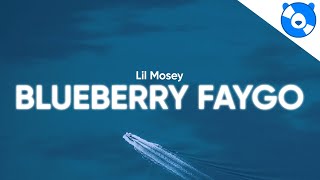 Lil Mosey  Blueberry Faygo Clean  Lyrics [upl. by Maurice]