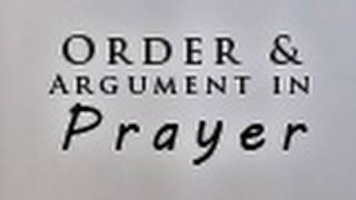 Order and Argument in Prayer  Tim Conway [upl. by Lledrac781]