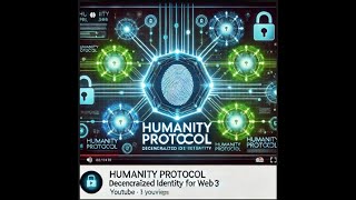 The Humanity Protocol is a [upl. by Iarahs]