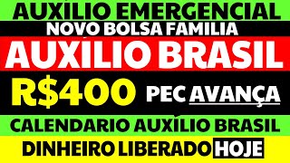 R 400 PEC AVANÇA AUXÍLIO BRASIL NOVO BOLSA FAMÍLIA AUXÍLIO EMERGENCIAL CALENDÁRIO AUXILIO BRASIL [upl. by Wootten]