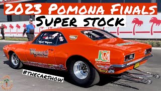 2023 Pomona InNOut Finals NHRA Super Stock Drag Racing Lanes amp Action Classic Muscle Cars Wheelies [upl. by Eisiam715]