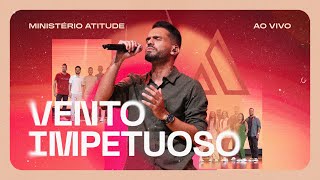 Ministério Atitude  Vento Impetuoso  Clipe Oficial [upl. by Ronal659]