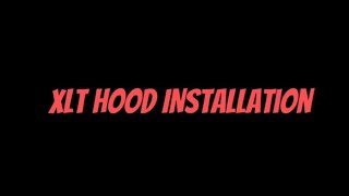 XLT Installers Garage  XLT Hood Installation [upl. by Eckmann456]