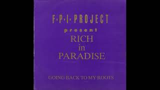 FPI Project Rich In Paradise Going Back To My Roots Soul Speech Remix [upl. by Tigdirb]