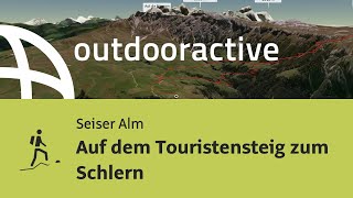 Bergtour auf der Seiser Alm Auf dem Touristensteig zum Schlern [upl. by Zoha]