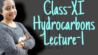 ClassXI Hydrocarbons Lecture01 [upl. by Metsky]