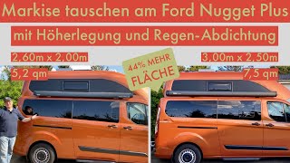 3MeterMarkise am Ford Nugget Plus  Tausch 26m gegen 3m Markise Thule Omnistor mit Höherlegung [upl. by Buke]