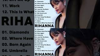 The Best Of Rihanna  Rihanna Greatest Hits Full Album  Playlist [upl. by Euseibbob]