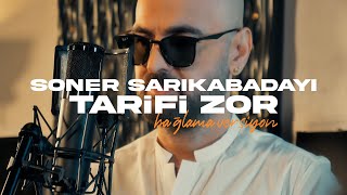 Soner Sarıkabadayı  Tarifi Zor LİVE [upl. by Ramso519]