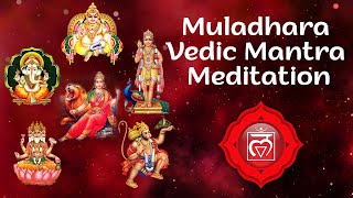 Muladhara Root Vedic Mantra  Root Chakra Meditation Mantra Chanting [upl. by Torp242]