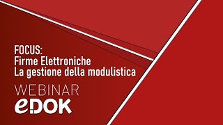 Webinar FOCUS Firme Elettroniche  la gestione della modulistica 1 [upl. by Hajidak433]