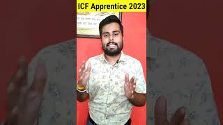 Railway ICF Apprentice Recruitment 2023 में ITI व 10वी पास छात्रों के लिए आवेदन शुरू  Coach Factory [upl. by Suisyola860]