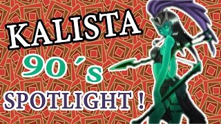 KALISTA 90´s SPOTLIGHT  LOL GERMAN GUIDE GAMEPLAY Montage mit Bloodmoon Skin S5 [upl. by Atenek537]