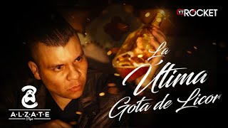 04 La Última Gota De Licor  ALZATE  Audio Oficial [upl. by Sammer]