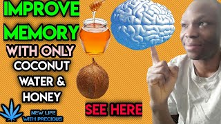 Drinking Coconut Water and Honey can Improve your Memory Forever [upl. by Raynah]