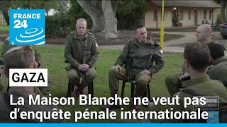 Gaza  la Maison Blanche ne veut pas denquête pénale internationale • FRANCE 24 [upl. by Siseneg]