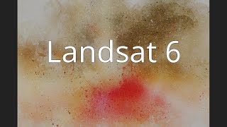 Landsat 6 [upl. by Guy]