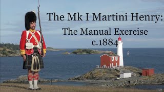 The Mk I MartiniHenry The Manual Exercise C1884 [upl. by Hayott]