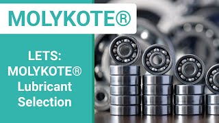 LETS MOLYKOTE® Lubricant Selection  MOLYKOTE® 101 Webinar [upl. by Delphinia815]