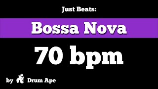 70 bpm Bossa Nova 1 Drum Groove Backing Track [upl. by Akiaki]