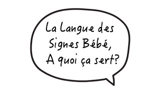 La Langue des Signes Bébé à quoi ça sert [upl. by Mintun]