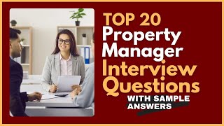 Property Manager Interview Questions and Answers for 2024 [upl. by Aldarcy]