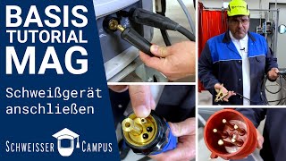 Basis Tutorial MAG Schweißen 2 Schweißgerät anschließen  SchweisserCampus [upl. by Mccowyn491]