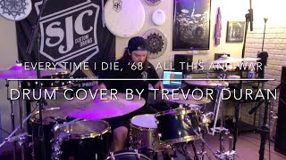 Every Time I Die 68  All This And War Drum Cover  Trevor Duran [upl. by English]