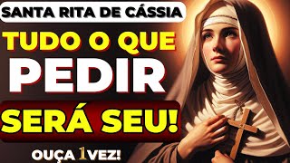 ✨SANTA RITA DE CASSIA 🙌AQUILO QUE VOCÊ PEDIR VAI SER SEU 🙌APENAS OUÇA [upl. by Boffa188]