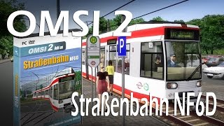 NF6D Straßenbahn Addon  Vorstellung  Review  OMSI 2 [upl. by Ursal]