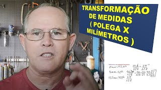 TRANSFORMAÇÃO DE MEDIDAS  milímetros x polegada [upl. by Cyrie]