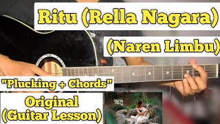 Ritu  Naren Limbu  Guitar Lesson  Plucking amp Chords  Rella Nagara [upl. by Reade]