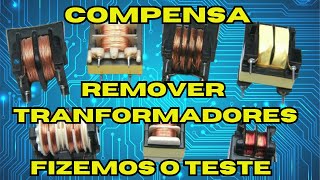 COMPENSA REMOVER TRANFORMADORES DAS PLACAS MARRONS [upl. by Ettie]