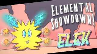 Elek  Elemental Showdown [upl. by Hannon]