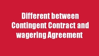 Different between Contingent Contract and Wagering Agreement in Nepali in English [upl. by Eileen]