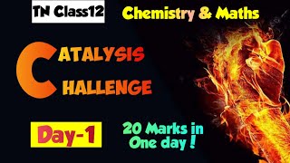 CATALYSIS CHALLENGE 🔥DAY1Chemistry amp Maths20 Marks in One day [upl. by Clarinda]