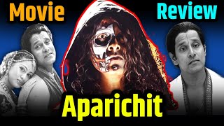 Aparichit  Movie • Review  Movie Review [upl. by Shaia]