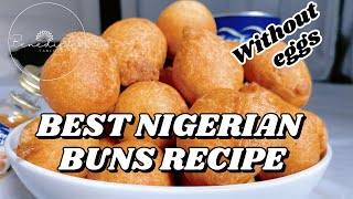 HOW TO MAKE NIGERIAN BUNS  EGGLESS NIGERIAN BUNS RECIPE [upl. by Naitsirt]