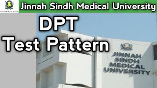 JSMU DPT Test Pattern Jinnah Sindh Medical University DPT Test Pattern [upl. by Sianna]