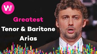 The 10 Most Popular Tenor amp Baritone Arias  by Pavarotti Rolando Villazón Jonas Kaufmann [upl. by Margeaux775]