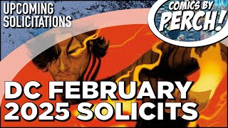 DC Comics Solicitations for February 2025 [upl. by Schober]