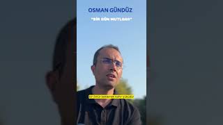 Osman Gündüz  Birgün Mutlaka osmangündüz müziksizezgiler [upl. by Neerehs]