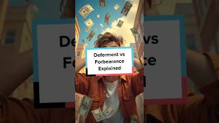 Deferment vs Forbearance Explained [upl. by Aisyram]