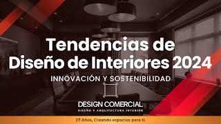 TENDENCIAS DE DISEÑO DE INTERIORES 2024  INNOVACION Y SOSTENIBILIDAD [upl. by Nerrej]