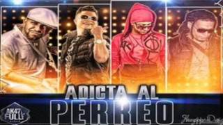 Adicta Al Perreo Jowell Randy Lui G 21 Plus y Polakan Original ★ REGGAETON 2012 ★ [upl. by Dola]