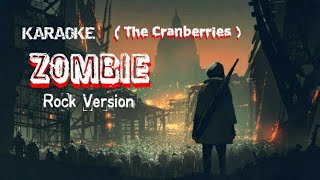 Karaoke ZOMBIE The Cranberries Rock Version [upl. by Nitsrek]